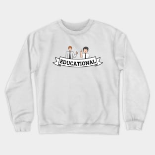 Educational Crewneck Sweatshirt